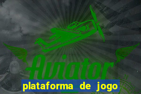 plataforma de jogo para ganhar dinheiro