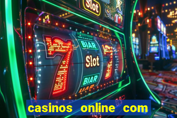 casinos online com bonus de registro