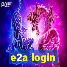 e2a login