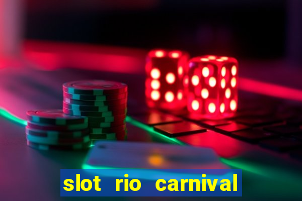 slot rio carnival - jackpot