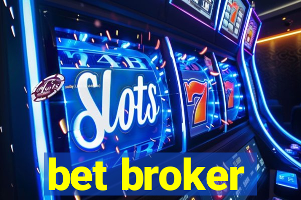 bet broker