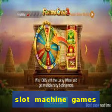 slot machine games for free