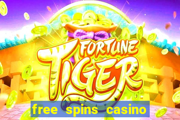 free spins casino without deposit