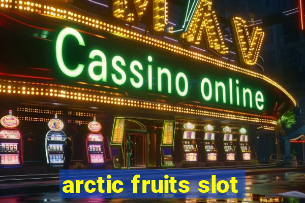 arctic fruits slot