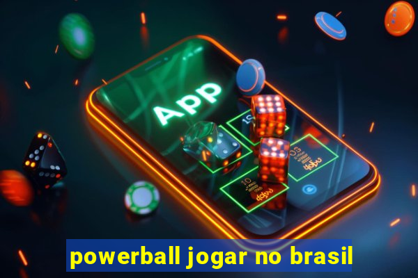 powerball jogar no brasil