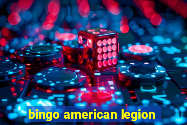 bingo american legion