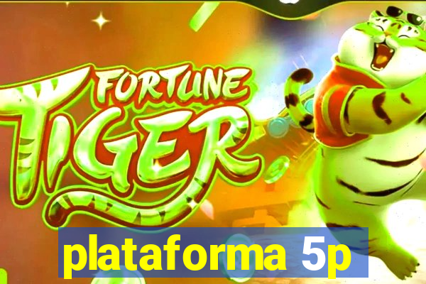 plataforma 5p