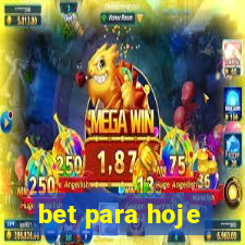 bet para hoje