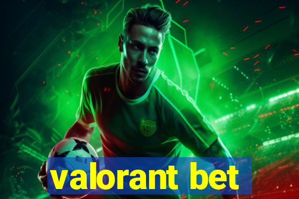 valorant bet