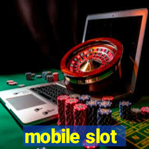 mobile slot