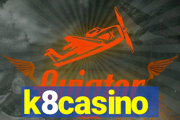 k8casino