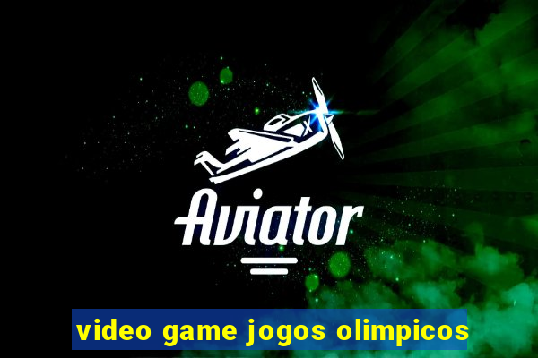 video game jogos olimpicos