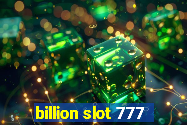 billion slot 777