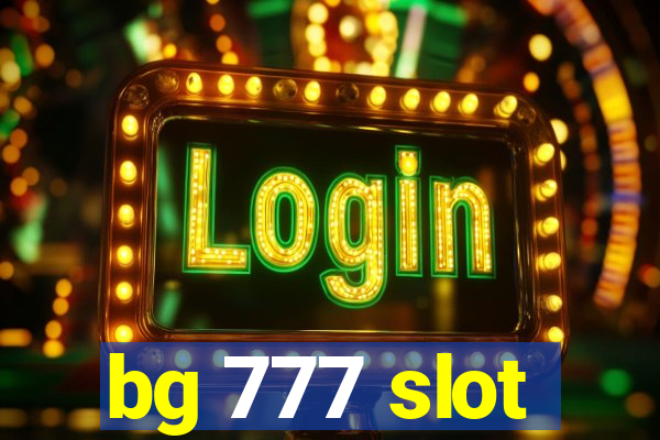 bg 777 slot