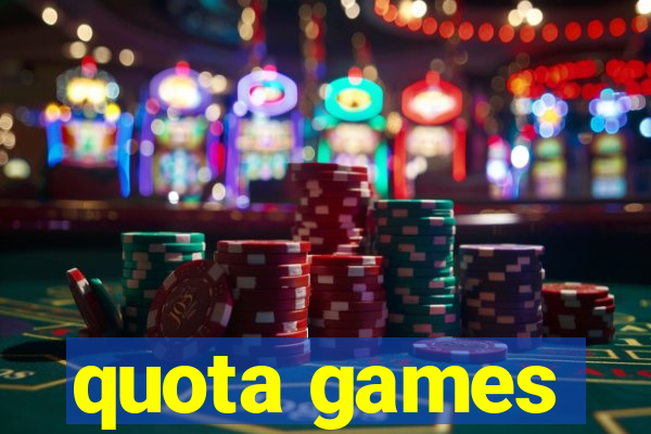 quota games