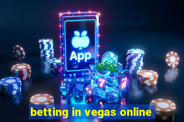 betting in vegas online