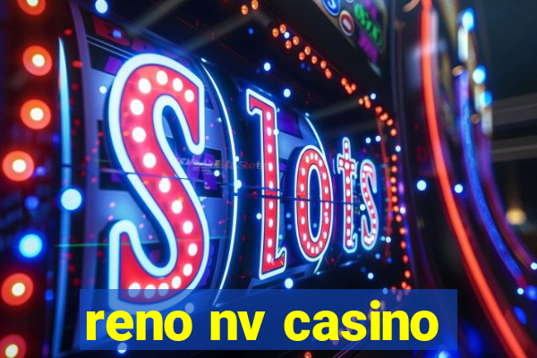 reno nv casino