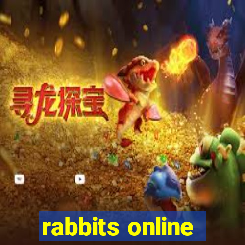 rabbits online