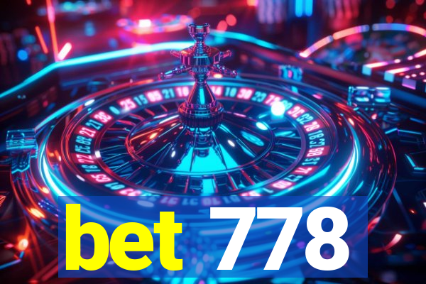 bet 778