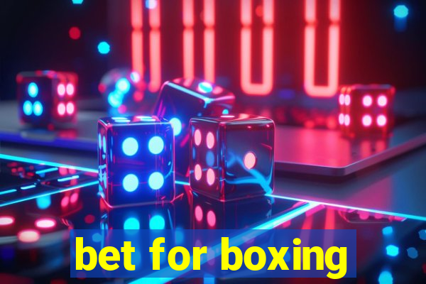 bet for boxing