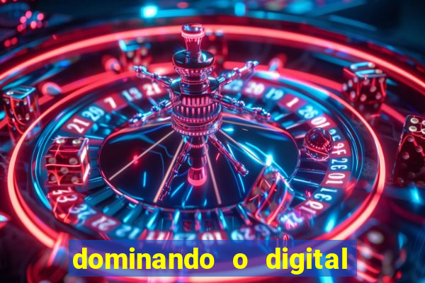 dominando o digital definitivo reclame aqui