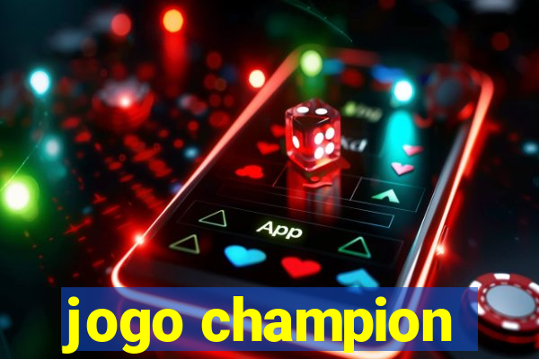 jogo champion