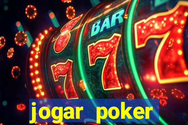 jogar poker dinheiro real