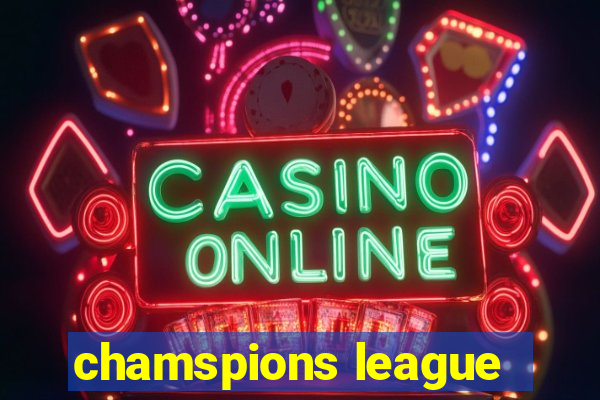 chamspions league