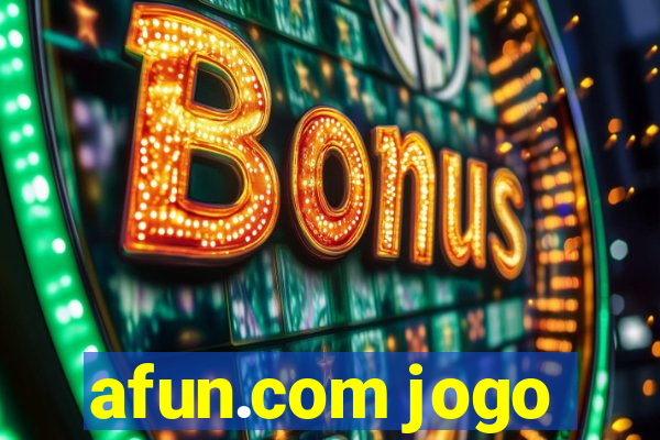 afun.com jogo