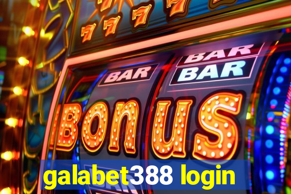 galabet388 login