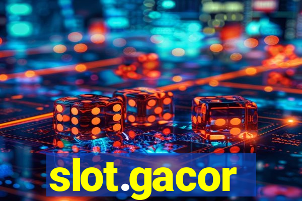 slot.gacor