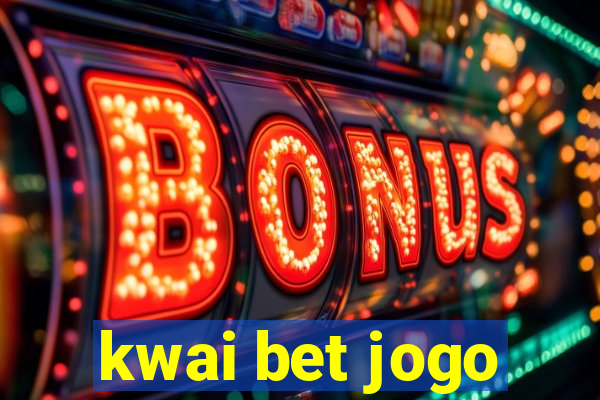 kwai bet jogo