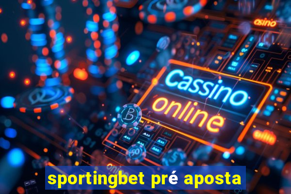 sportingbet pré aposta