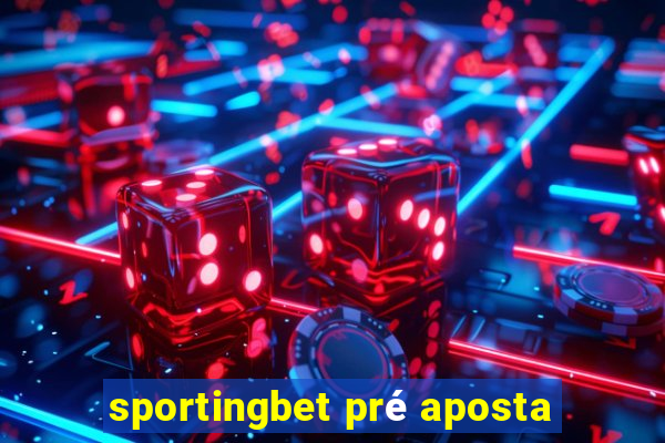 sportingbet pré aposta