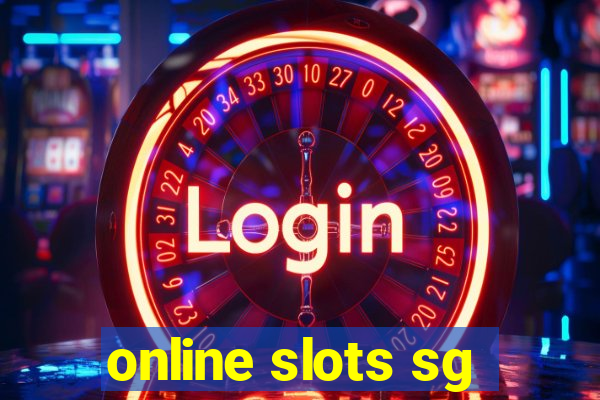 online slots sg