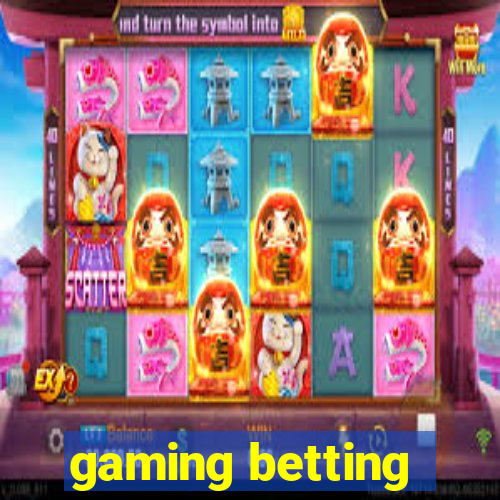 gaming betting