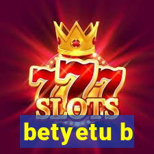 betyetu b