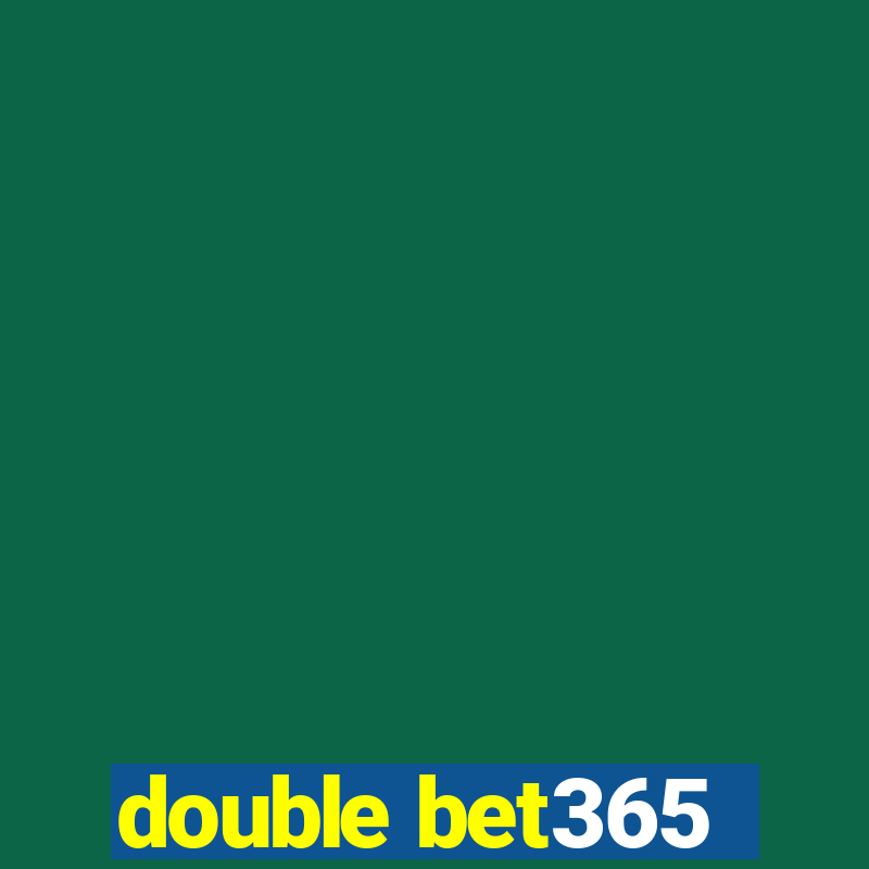 double bet365