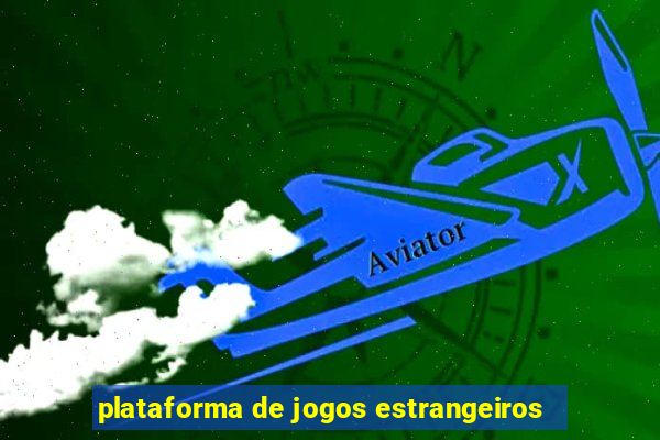 plataforma de jogos estrangeiros