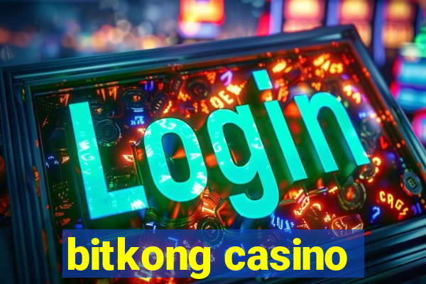 bitkong casino