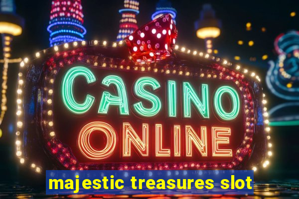 majestic treasures slot