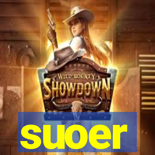 suoer