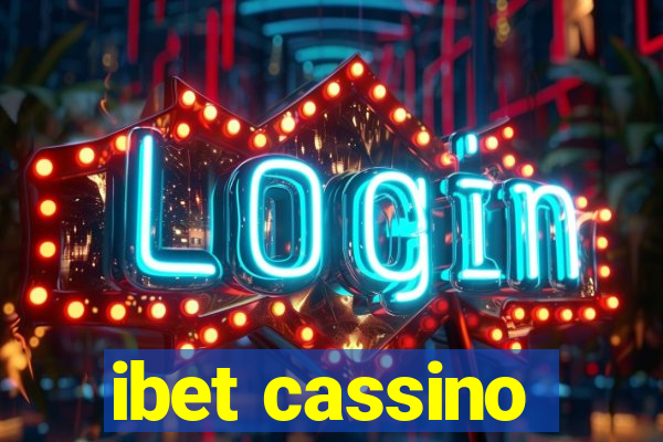 ibet cassino