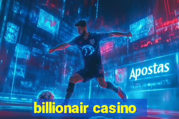 billionair casino