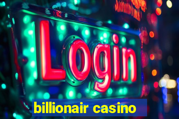 billionair casino