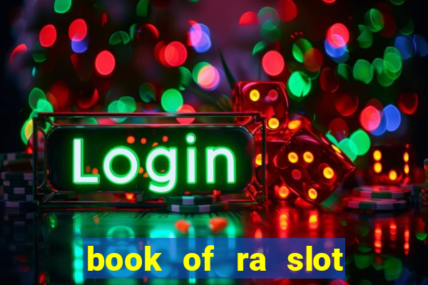 book of ra slot free play