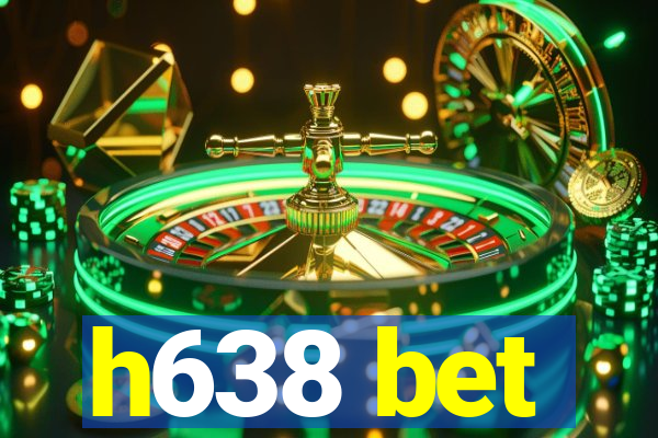 h638 bet