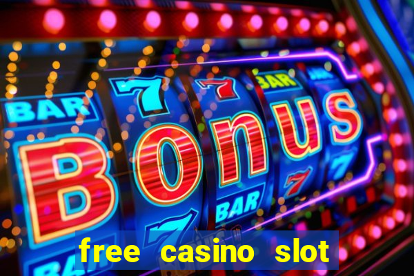 free casino slot games with bonus