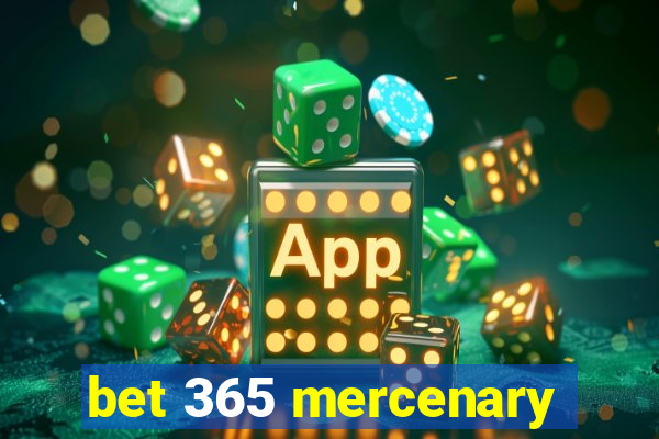 bet 365 mercenary