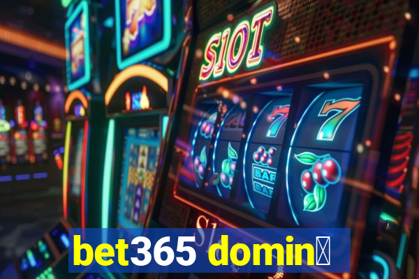 bet365 domin贸